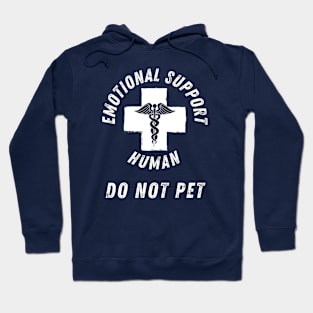 Emotional Support Human DO NOT PET Hoodie